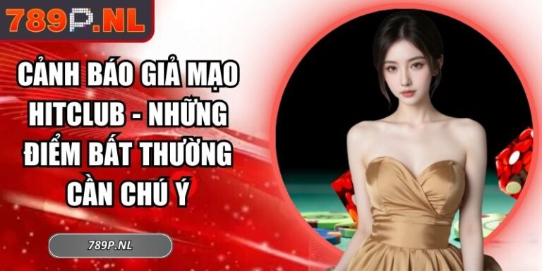 cảnh báo giả mạo Hitclub