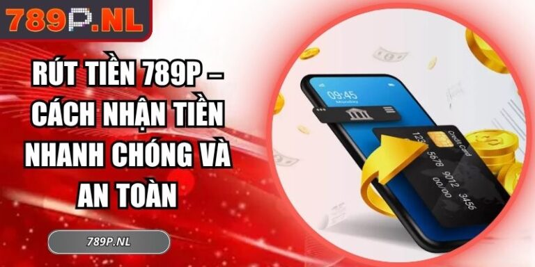 Rút tiền 789P